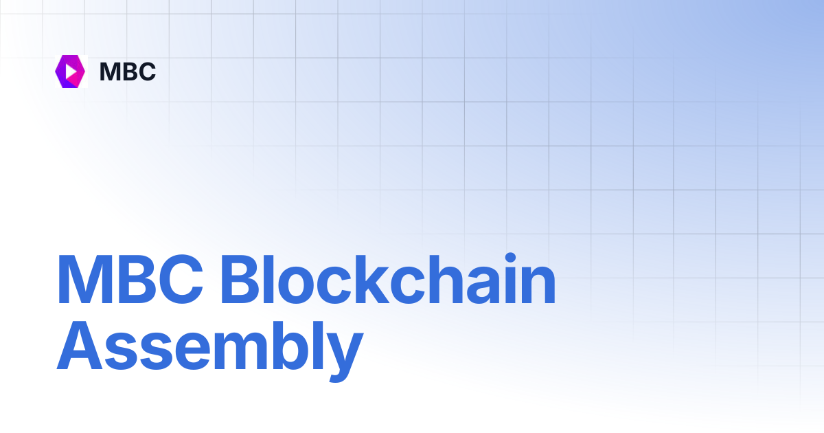 MBC Blockchain Assembly | MBC